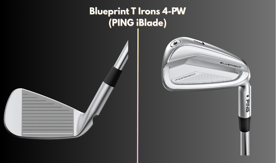Blueprint T Irons 4-PW (PING iBlade)