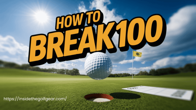 How to break 100 in golf