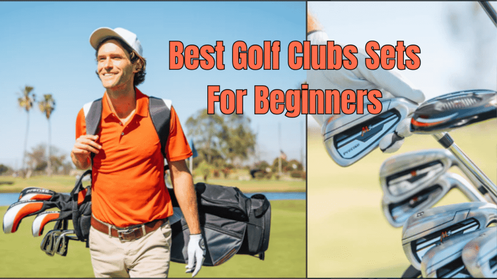 Best Golf Clubs Sets For Beginners