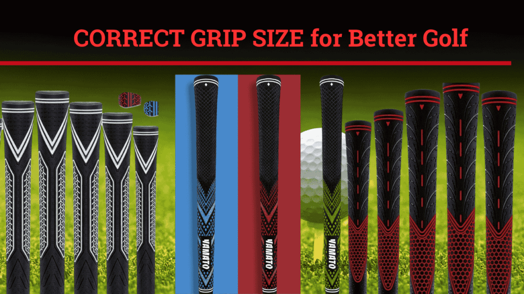 CORRECT GRIP SIZE for Better Golf