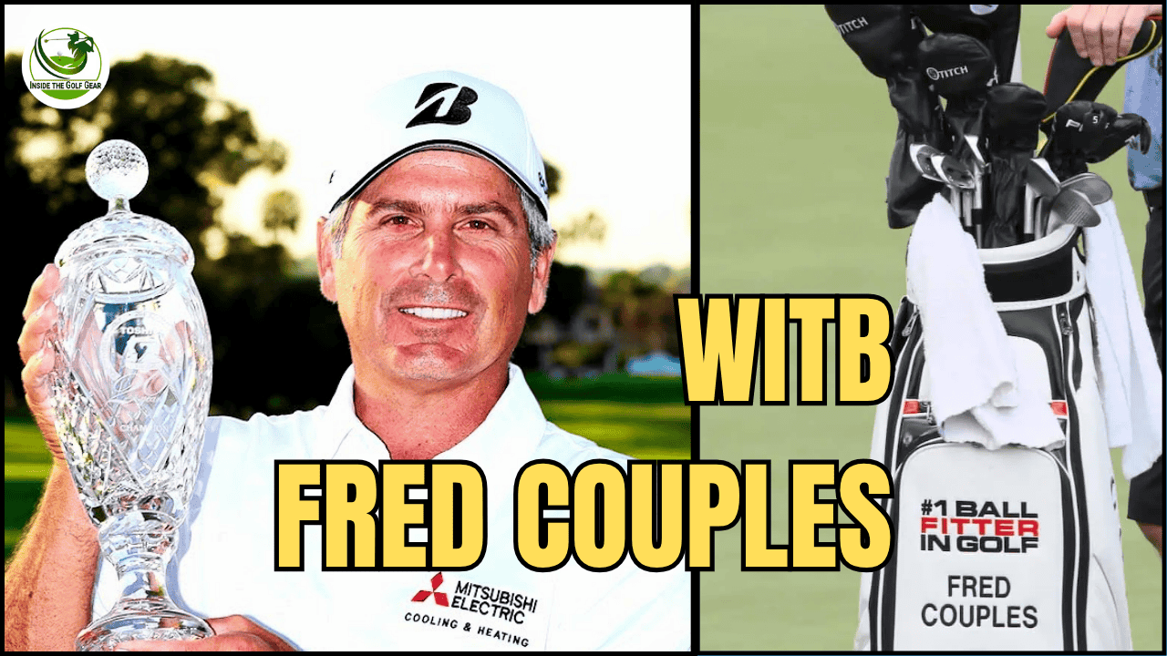 Fred Couples WITB 2025