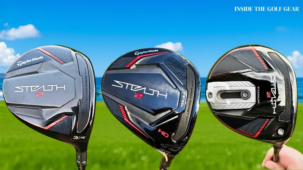 taylormade stealth 2, stealth hd and stealth plus fairway woods